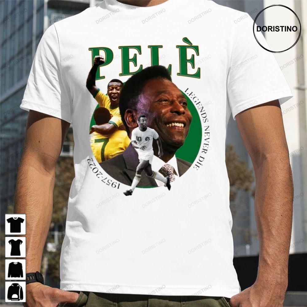 Legend Never Die 1957 2022 Rip Pele Awesome Shirts
